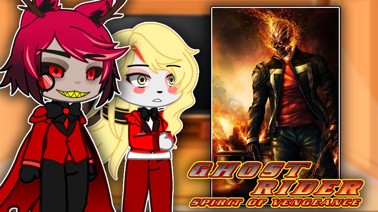 Hazbin Hotel Hell React To Ghost Rider | Johnny Blaze | Gacha react