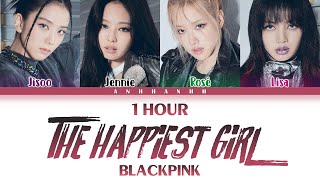 [1 HOUR] BLACKPINK (블랙핑크) - 'The Happiest Girl' Color Coded Lyrics [Eng]