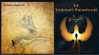 Sylff - Inner Devastation | Outer Serenity - Chapter 3 : Sommeil Paradoxal