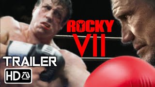 ROCKY VII (HD) Trailer #2 - Sylvester Stallone, Dolph Lundgren | Rocky Balboa Returns (Fan Made)
