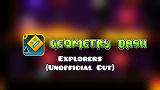 Geometry Dash 2.2 | Explorers (Fanmade Cut)