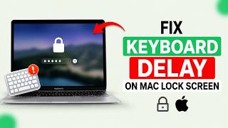 How to Fix Keyboard Delay on Mac Lock Screen screenshot 3