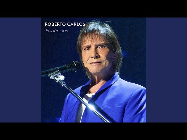 Roberto Carlos - Evidencias