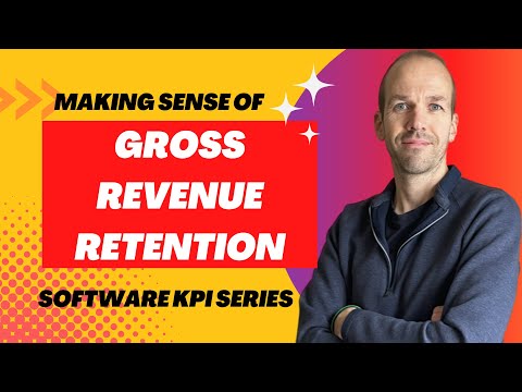 SaaS / Software Key Performance Indicators (KPIs) - Gross Revenue Retention