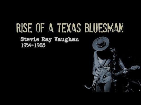 Rise Of A Texas Bluesman Stevie Ray Vaughan [Documentary] (2014)
