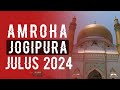 Amroha jogipura julus 2024  salana majalis jogipura 2024  amroha azadari network