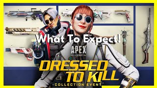 What to Expect in the Dressed To Kill Collection Event | Apex Legends