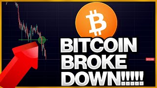 BITCOIN BROKE DOWN!! WHERE IS THE NEXT MAJOR SUPPORT !?!?!?!?!!?
