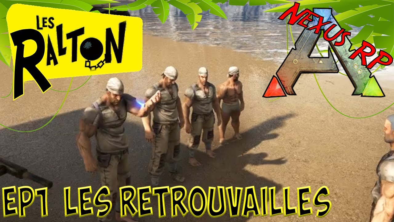 ARK RP [FR] - LES RETROUVAILLES : Nexus RP - EP1