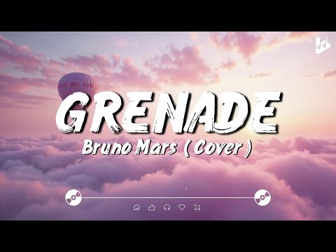 Grenade - Bruno Mars [Lyrics]