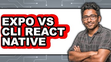 Expo vs CLI React Native - Which Is Better?