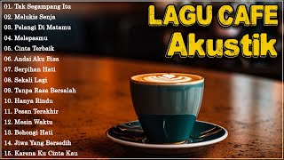 LAGU CAFE POPULER 2024   AKUSTIK CAFE SANTAI 2024 Full Album #11