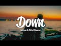 Gidexen, Michel Fannoun - Down (Lyrics)