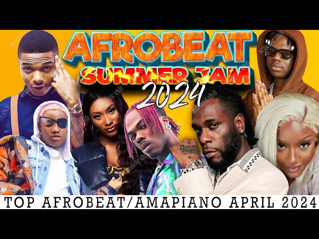 AFROBEAT MIX 2024 🔥 AFROBEAT SUMMER JAM 🔥 THE BEST OF AFROBEAT 2024 KIZZ DANIEL, REMA, CKAY, ASAKE class=