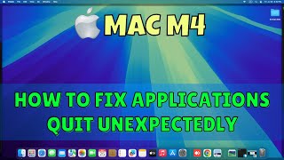 How To Fix Applications Quit Unexpectedly On Macbook M4 2025