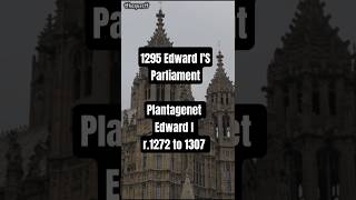 1295 King Edward I And The Model Parliament A Blueprint For Modern Democracy