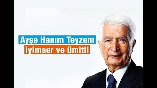 Güngör Uras Ayşe Hanım Teyzem Iyimser Ve Ümitli