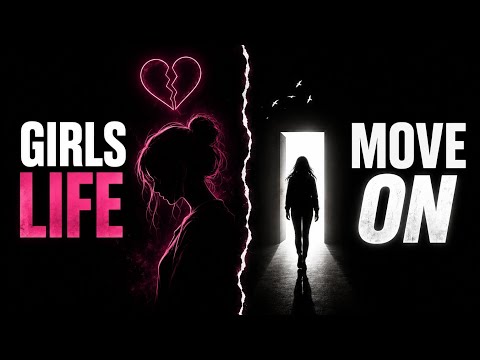 GIRLS LIFE vs MOVE ON 💔 | The Reality Nobody Talks About #girlslife #moveon #relatable #emotional
