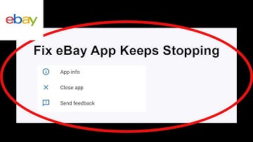 Fix eBay Keeps Stopping | eBay Crash Issue | eBay | PSA 24