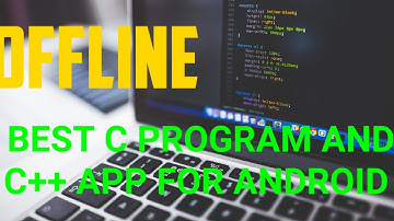 Best app for c program and c++ in android (offline)