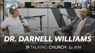 Dr. Darnell Williams: North Central University's New President | Talking Church #174
