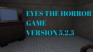 EYES THE HORROR GAME VERSION 5.2.5 NORMAL GAMEPLAY!😎😳😱
