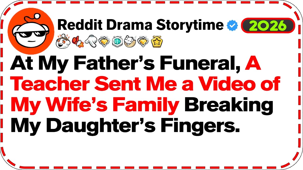 At My Father’s Funeral, A Teacher Sent Me a Video of My Wife’s Family - Reddit Drama Storytime