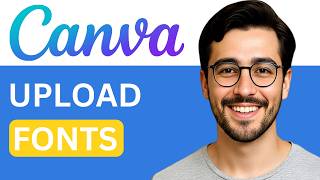 How To Upload Custom/Free Fonts to Canva - Easy Guide (2026)