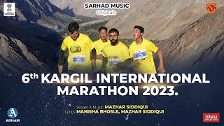 Kargil Internation Marathon Song 2023 | Tu Daud Himmat Se | Mazhar Siddiqui