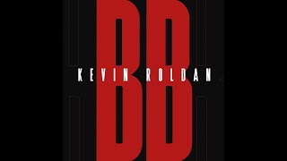 BB - Kevin Roldan (video official)