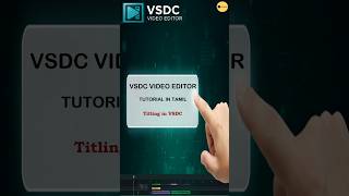 New to VSDC? Add Title Like This! #shortstamil #vsdc #videoeditingtutorial