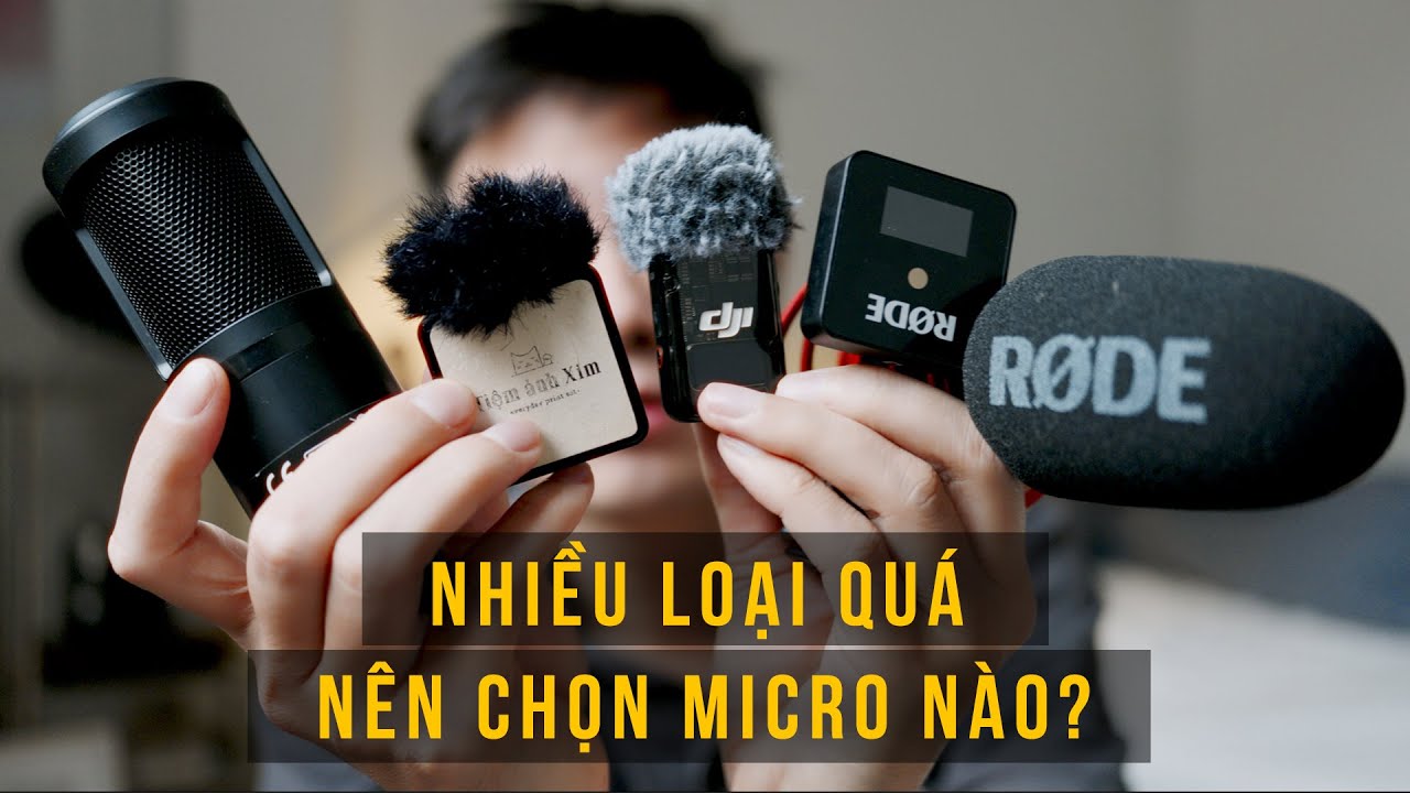 Tat ca cac loai micro pho bien chon micro livestream vlog 2026