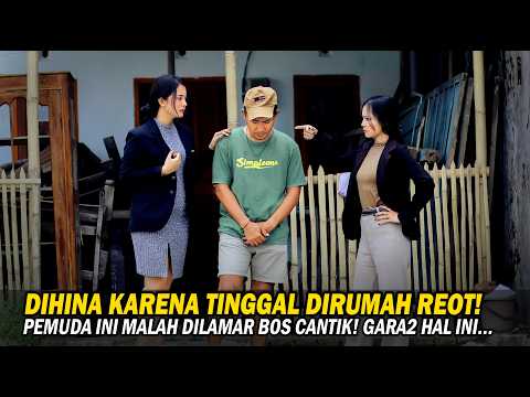DIHINA KARENA TINGGAL DIRUMAH REOT! PRIA INI MALAH DILAMAR BOS CANTIK! TERNYATA KARENA HAL INI...