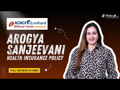 ICICI Health Insurance | Arogya Sanjeevani Health Insurance Policy.
