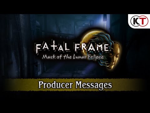 Fatal Frame: Mask of the Lunar Eclipse - Producer Messages