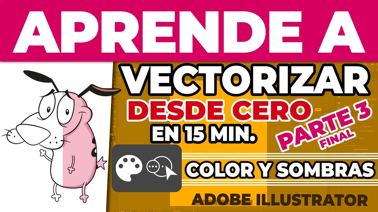 APRENDE A VECTORIZAR EN 15 MINUTOS | ADOBE ILLUSTRATOR | PARTE 3 - YouTube