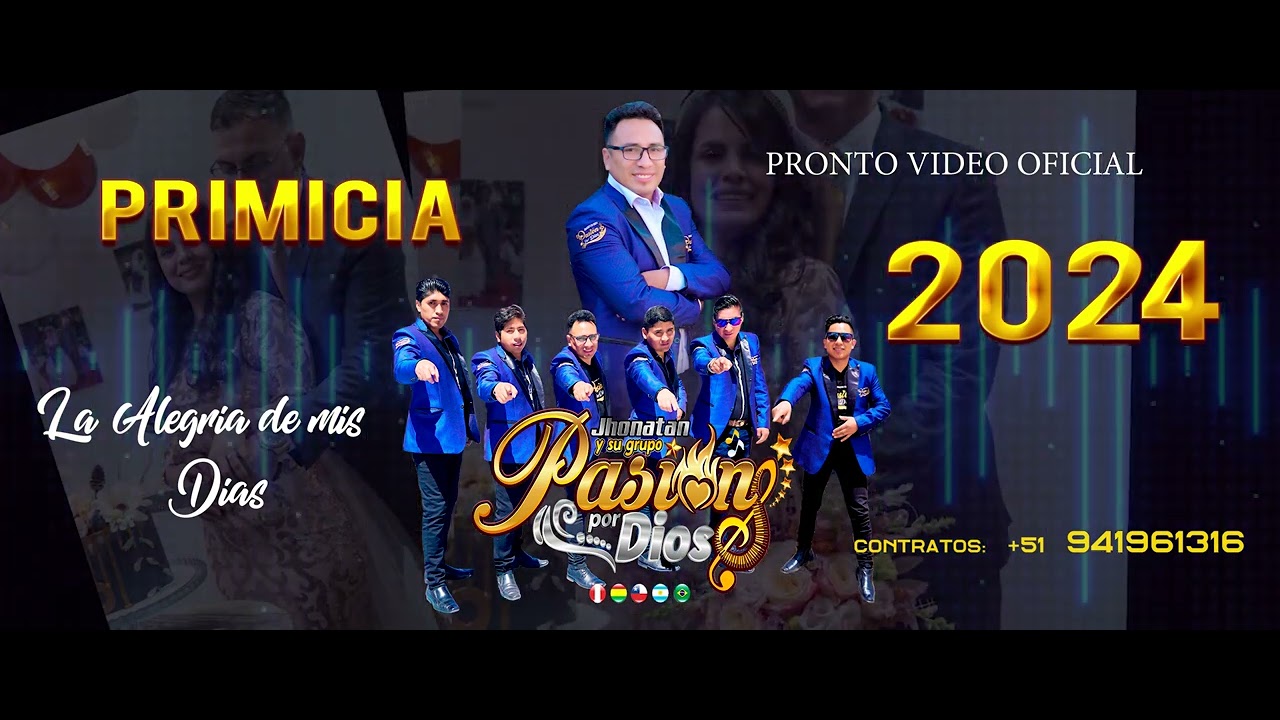 PASIÓN POR DIOS .LA ALEGRIA DE MIS DIAS -(PRIMICIA 2024 ) EXCLUSIVO PRONTO VIDEO OFICIAL