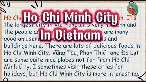 Bài văn về thành phố hcm bằng tiếng anh năm 2024