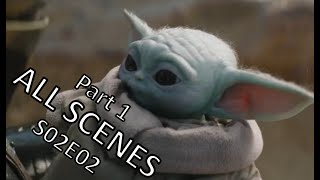 Baby Yoda Scenes 🥰 Episode 2 Part 1