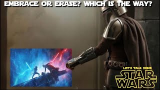 Connect, erase or ignore?  How should The Mandalorian approach the Sequel Trilogy?