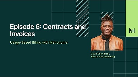 Usage-Based Billing Tutorial | Episode 6: Contracts and Invoices