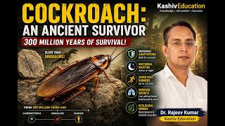 🪳 Cockroach: An Ancient Survivor | Evolution, Adaptations & Amazing Facts | Dr Rajeev Kumar