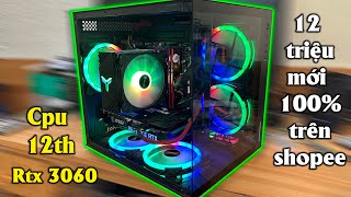 Pc gaming 12 củ mới 100% đỉnh nhất trên shopee