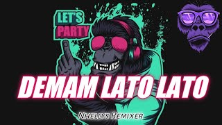 Lagu Party Full Bass Viral || DJ DEMAM LATO LATO || Remix Terbaru 2023