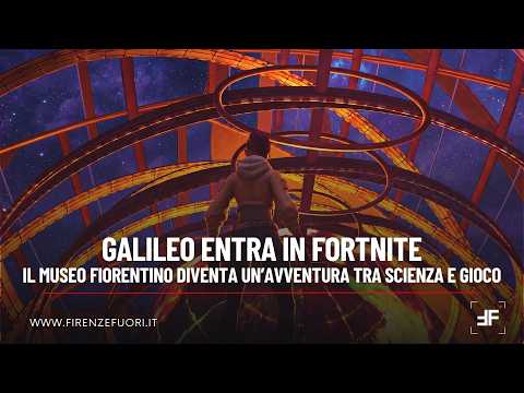 Video Galileo entra in Fortnite – Il museo fiorentino diventa unavventura tra scienza e gioco