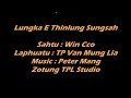 Zotung Love Song 2020 Paaw Win Cco Lungka E Thinglung Sungsah