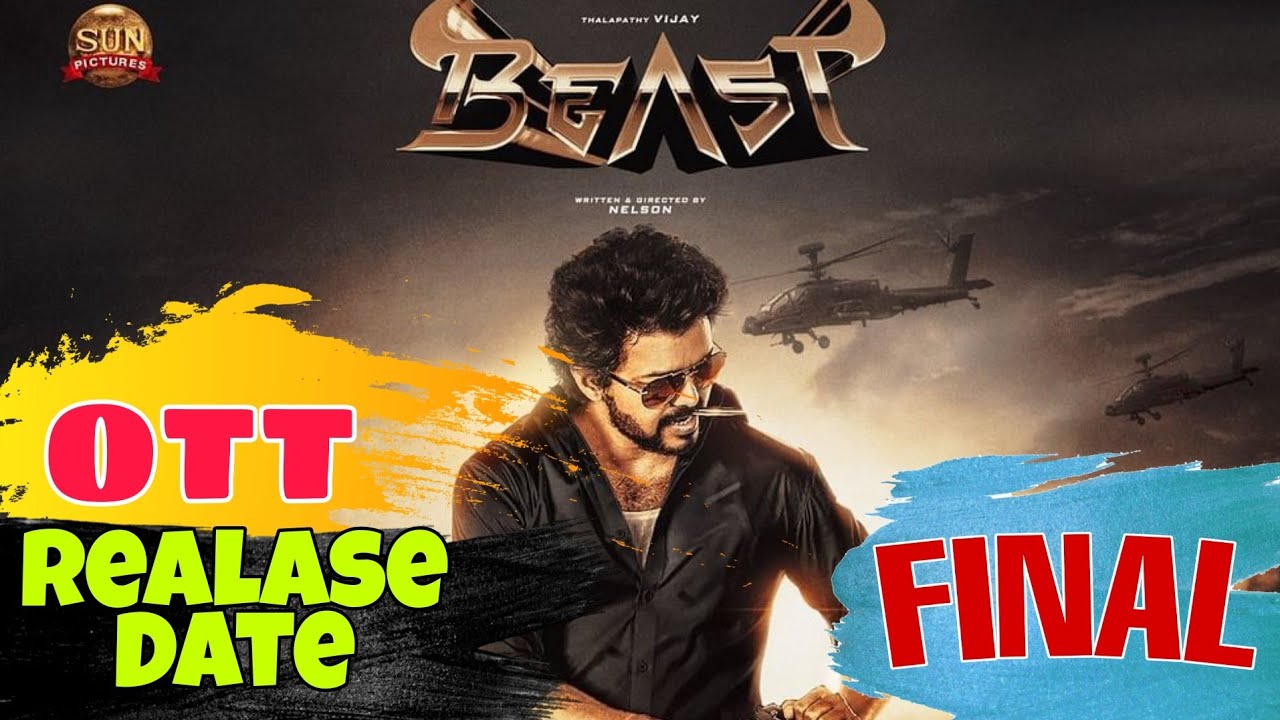 Beast Movie Final Ott Release Date | Beast Movie ott par kab release hogi | Beast Movie ott Platform