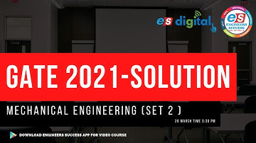 GATE 2021 SOLUTIONS | MECHANICAL ENGINEERING |SET 2| Engineers Success | Best GATE coaching Dehradun