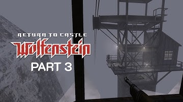 Return to Castle Wolfenstein | Part 3 (PC)