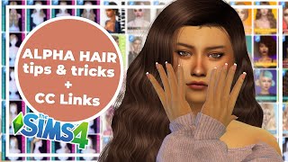 You're Using Alpha Hair WRONG (here's why) | The Sims 4 Tips & Tricks   CC Links